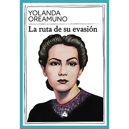 La Ruta De Su Evasion