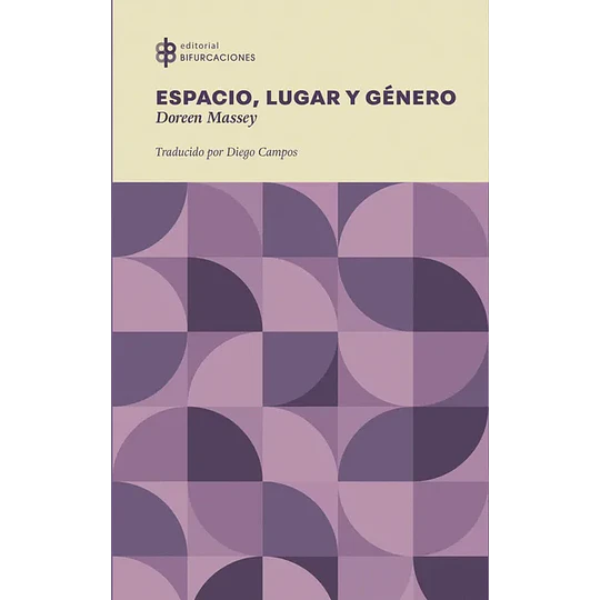 Espacio Lugar Y Genero