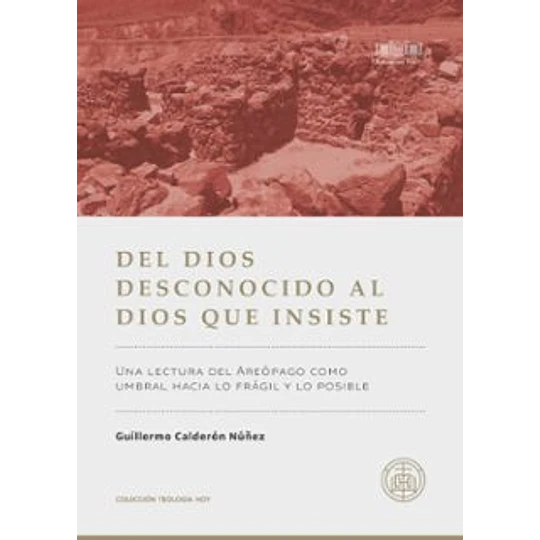 Del Dios Desconocido Al Dios Que Insiste