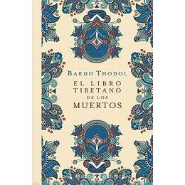 El Libro Tibetano De Los Muertos