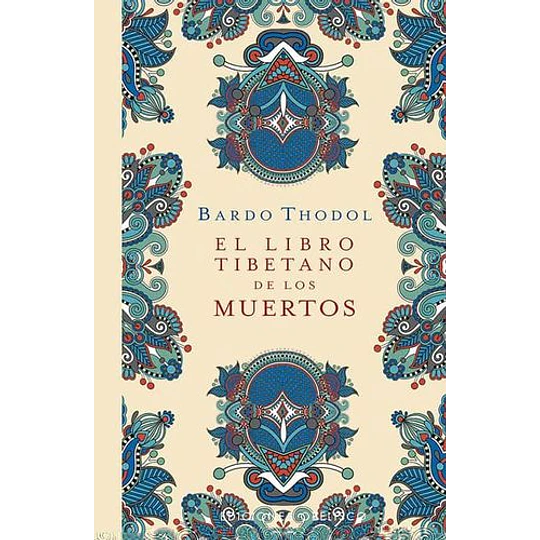 El Libro Tibetano De Los Muertos