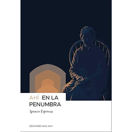 Ahí En La Penumbra