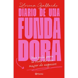 Diario De Una Fundadora