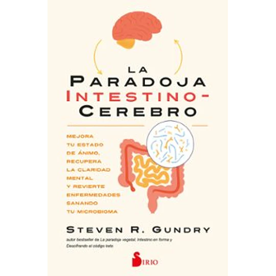 La Paradoja Intestino-cerebro