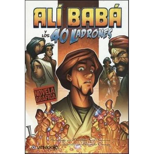 Ali Baba Y Los 40 Ladrones - Novela Grafica-