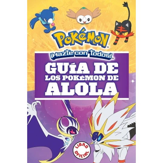 Guia De Los Pokemon Alola