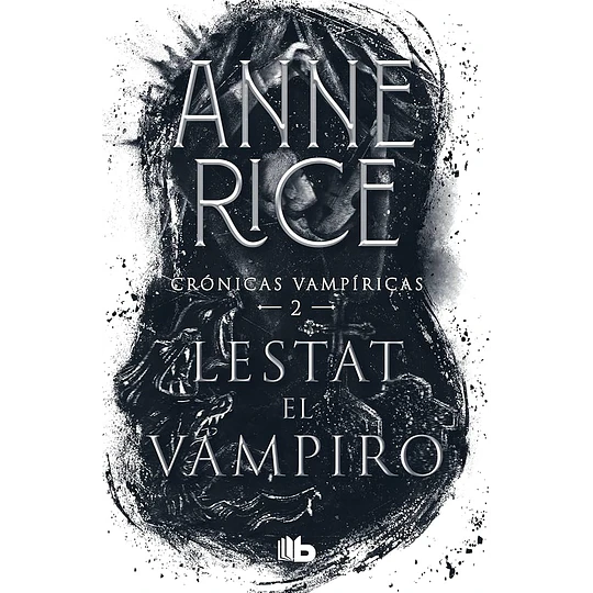 Cronicas Vampiricas 2, Lestat El Vampiro