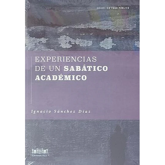 Experiencias De Un Sabatico Academico