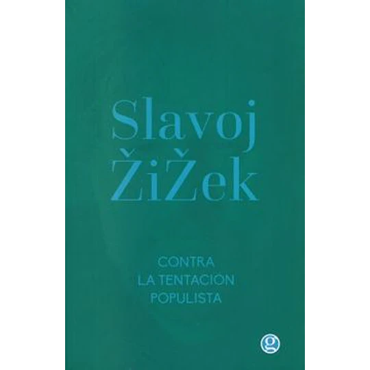 Contra La Tentacion Populista
