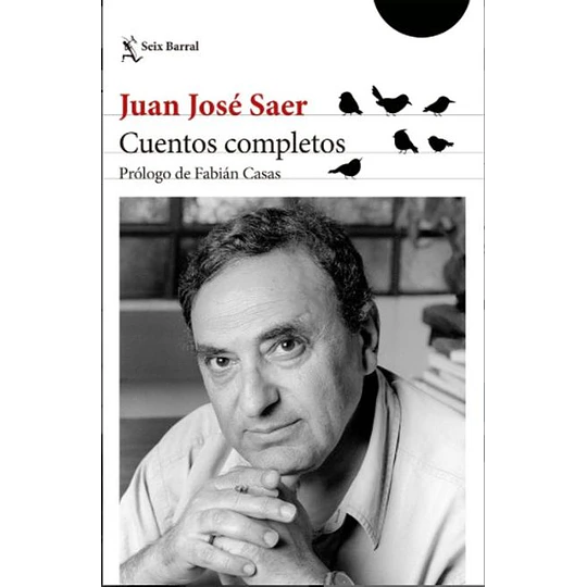 Juan J. Saer Cuentos Completos Ne