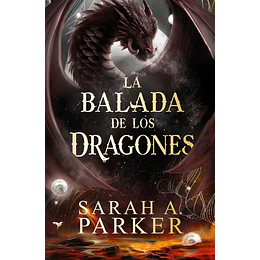 La Balada De Los Dragones (La Caída Lunar 2)