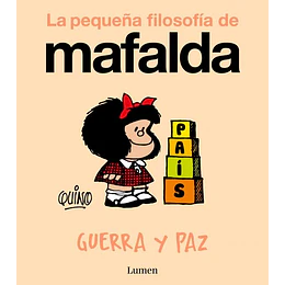 Guerra Y Paz (La Pequeña Filosofía De Mafalda)