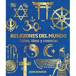 Religiones Del Mundo: Cultos, Ideas Y Creencias 