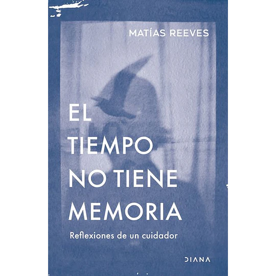 El Tiempo No Tiene Memoria