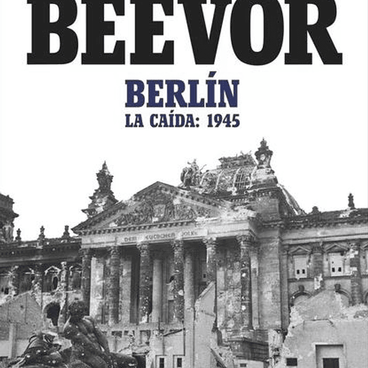 Berlin. La Caida. 1945 1