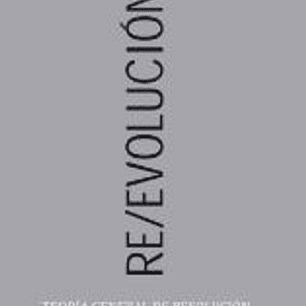 Re/evolucion Teoria General De Resolución De Conflictos