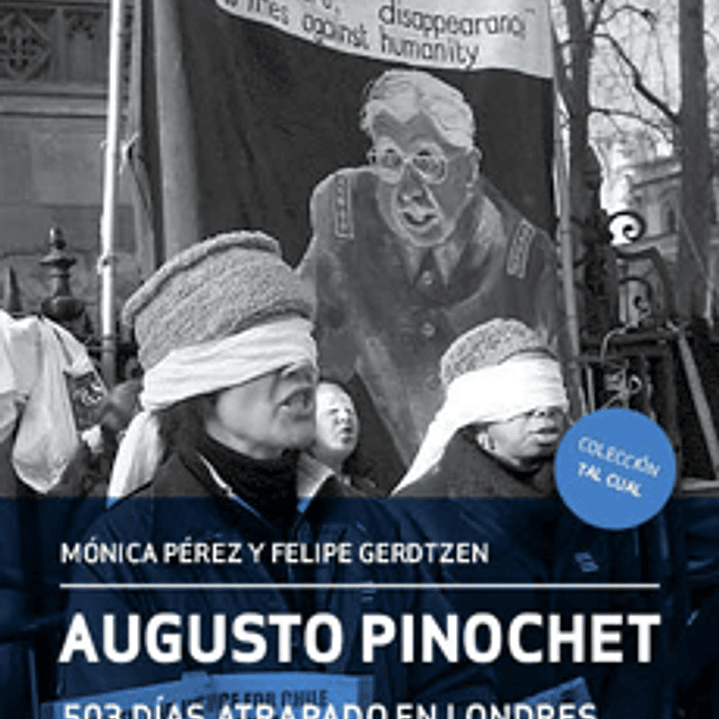 Augusto Pinochet 503 Dias Atrapado En Londres 1