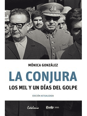 Conjura Los Mil Y Un Dias Del Golpe, La