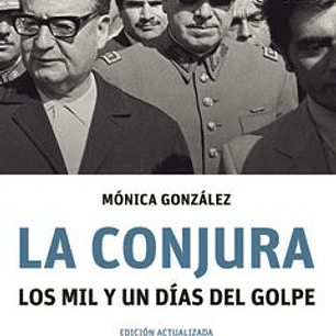 Conjura Los Mil Y Un Dias Del Golpe, La