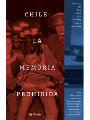Chile: La Memoria Prohibida - Tomo Ii - 1975 - 1983
