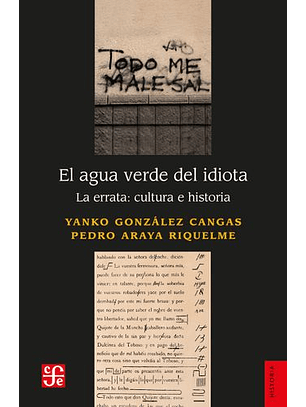 El Agua Verde Del Idiota. La Errata: Cultura E Historia