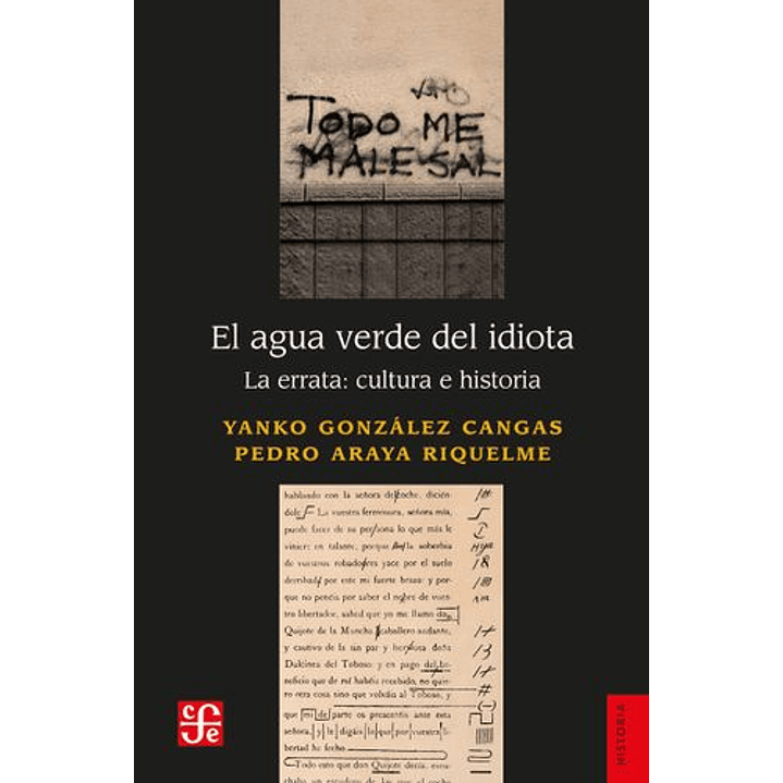 El Agua Verde Del Idiota. La Errata: Cultura E Historia 1