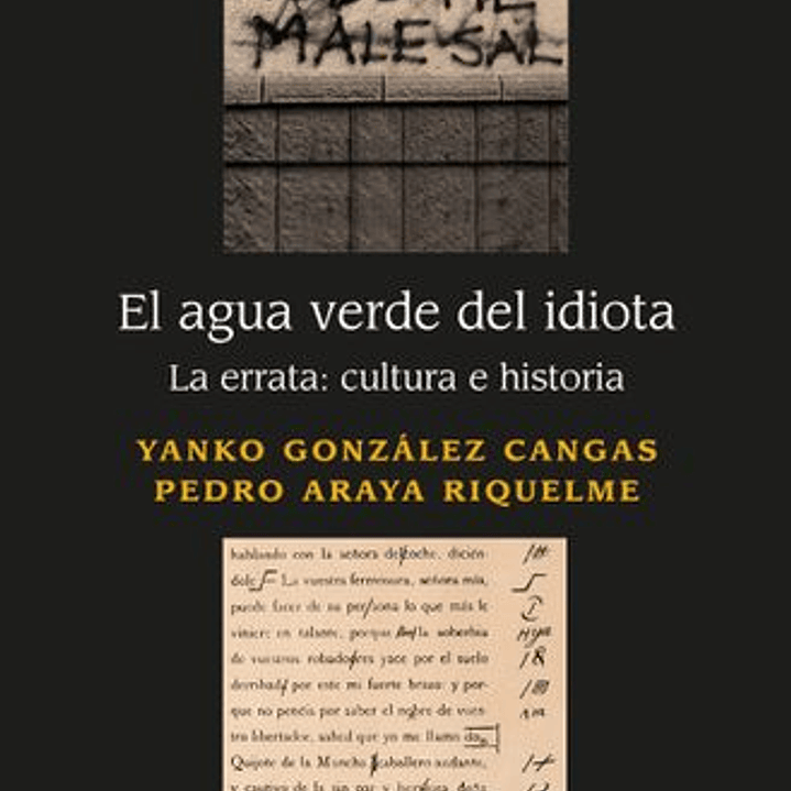 El Agua Verde Del Idiota. La Errata: Cultura E Historia 1