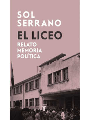 El Liceo - Relato Memoria Politica