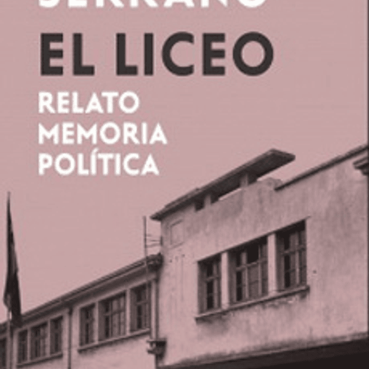 El Liceo - Relato Memoria Politica 1