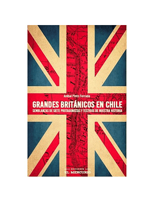 Grandes Britanicos En Chile