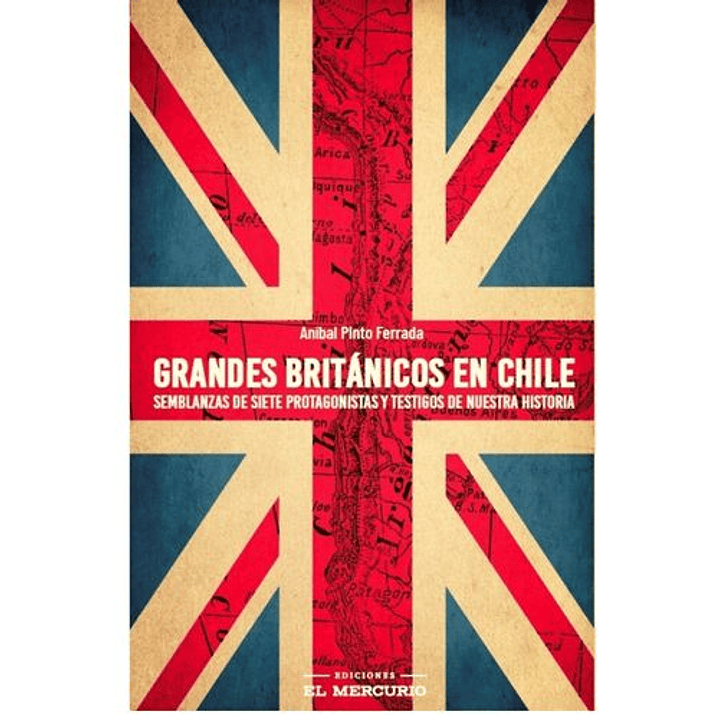 Grandes Britanicos En Chile 1