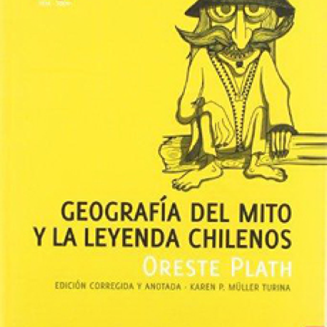 Geografia Del Mito Y Leyenda Chilenos 1