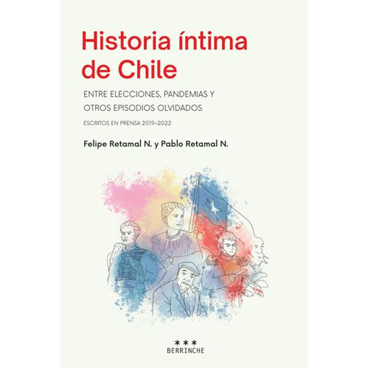 Historia Intima De Chile 1