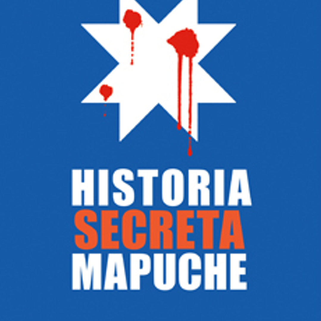 Historia Secreta Mapuche 1