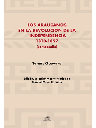 Los Araucanos En La Revolución De La Independencia