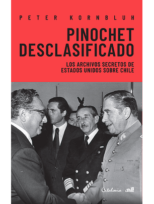 Pinochet Desclasificado