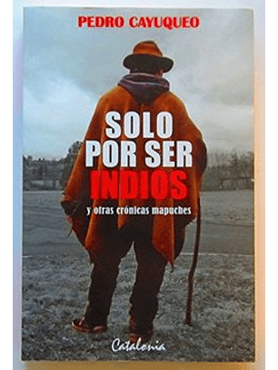Solo Por Ser Indios