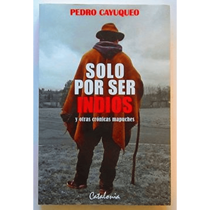 Solo Por Ser Indios 1