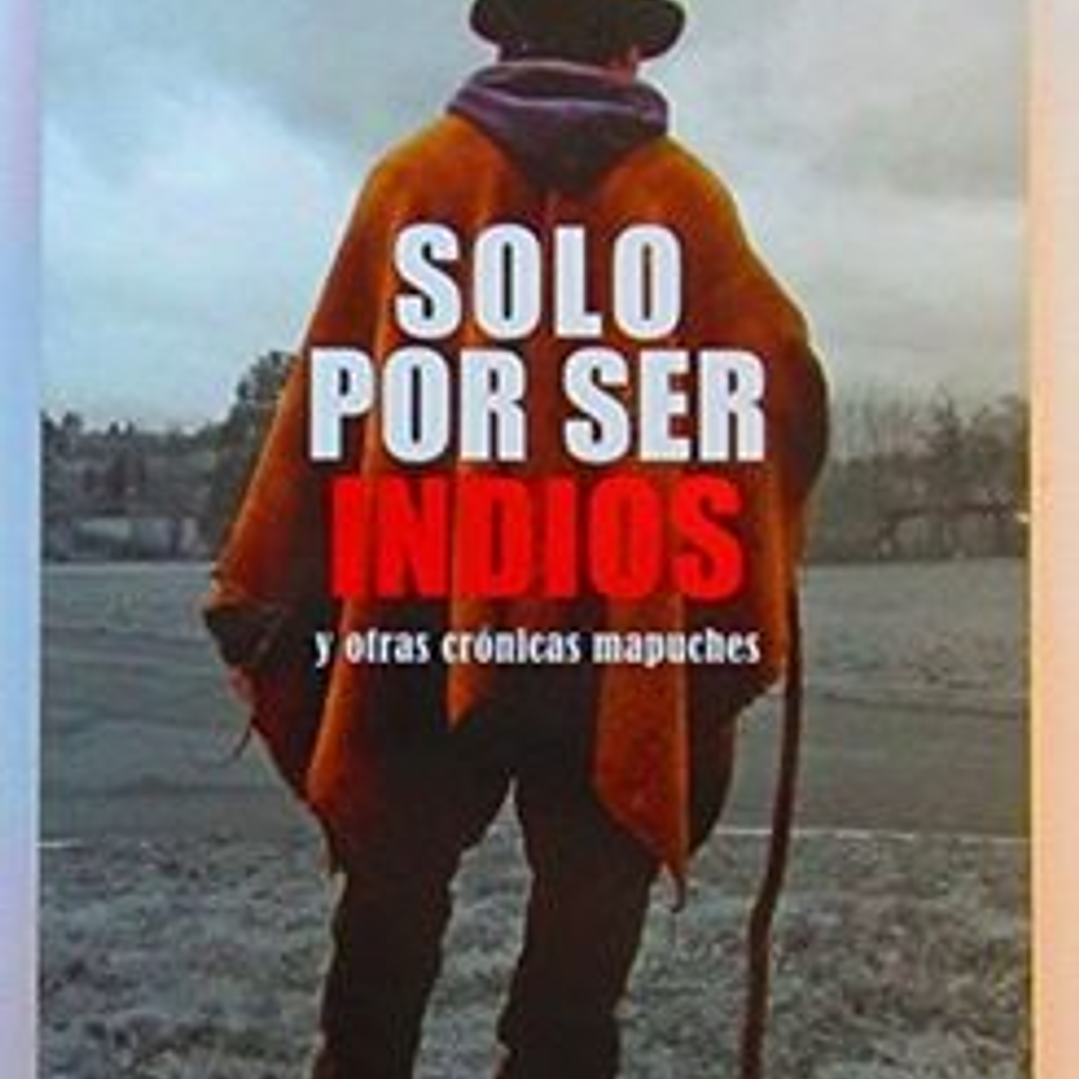 Solo Por Ser Indios 1