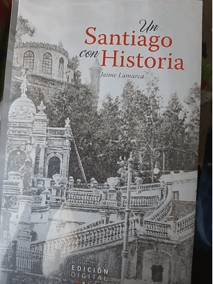 Un Santiago Con Historia