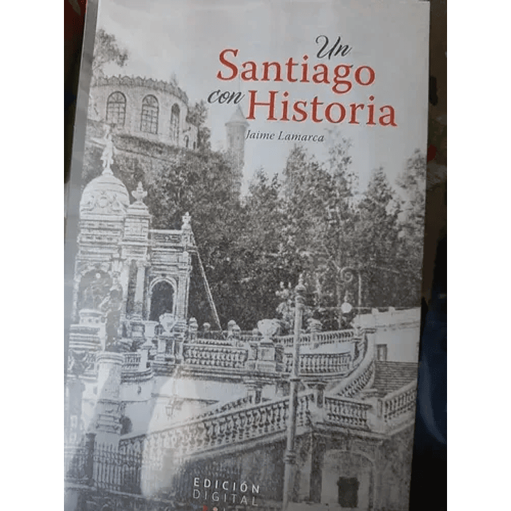 Un Santiago Con Historia 1