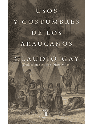Usos Y Costumbres De Los Araucanos