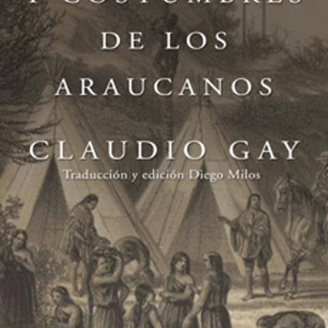 Usos Y Costumbres De Los Araucanos 1