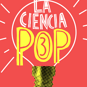 La Ciencia Pop 3
