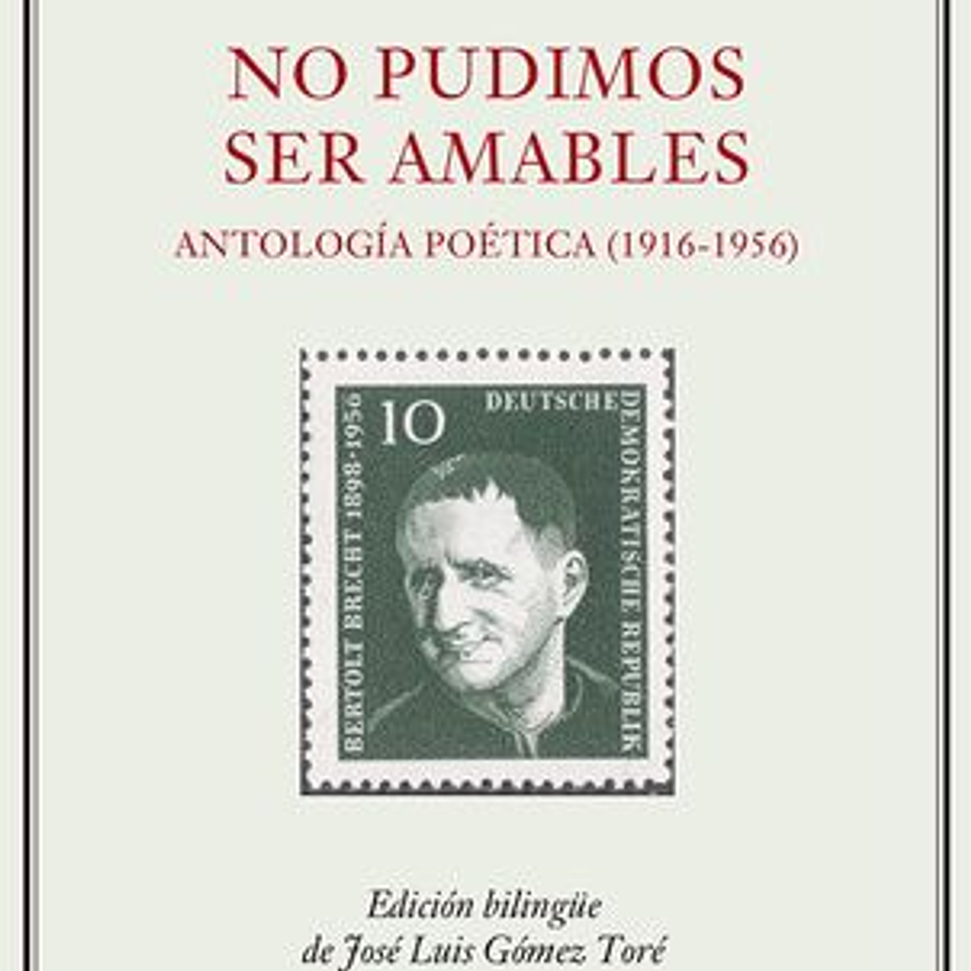 No Pudimos Ser Amables - Antologia Poetica (1916-1956) 1