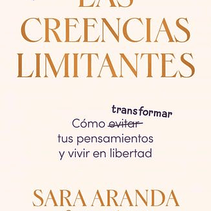 Las Creencias Limitantes