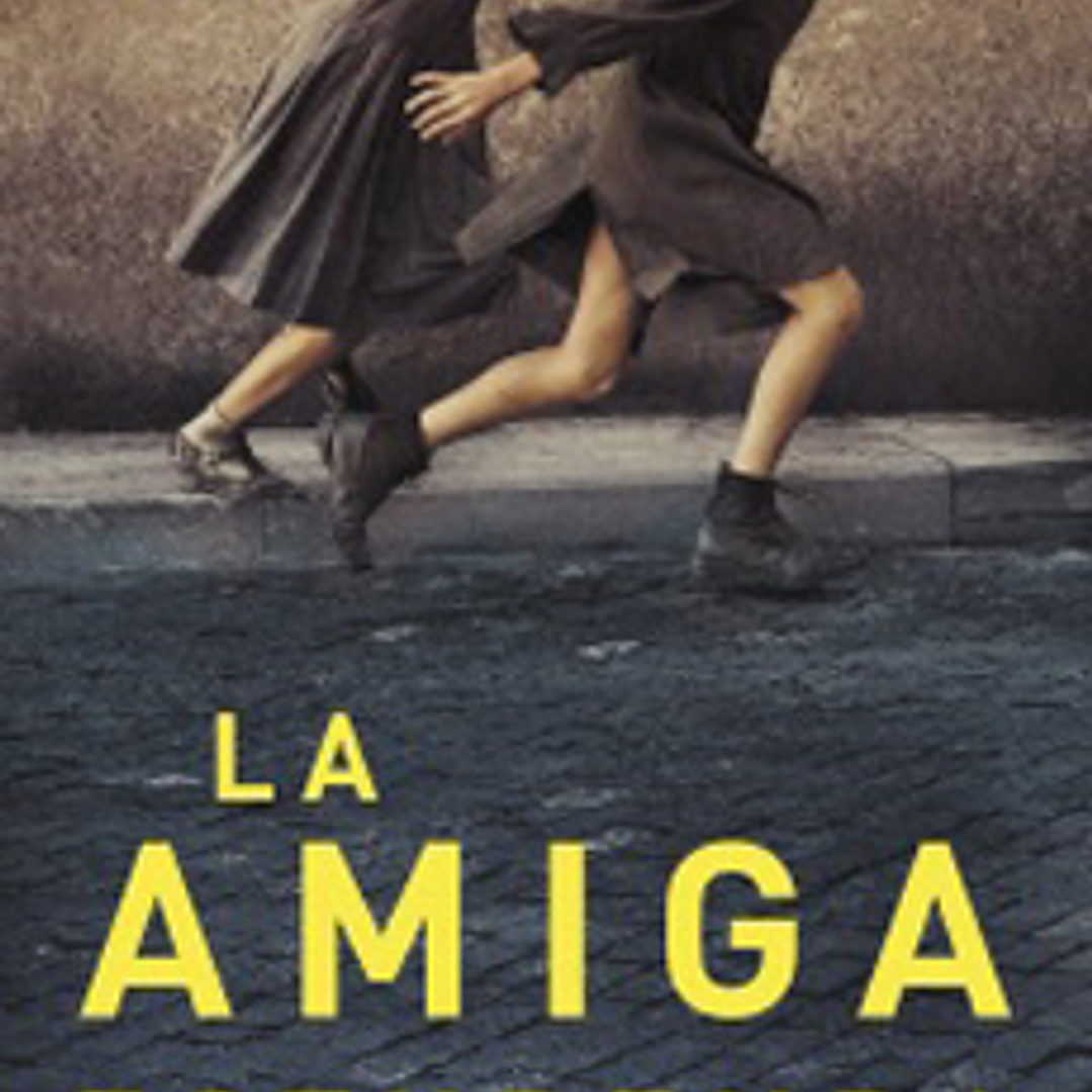 La Amiga Estupenda - Saga Dos Amigas I 1