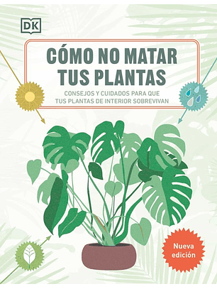 Como No Matar Tus Plantas