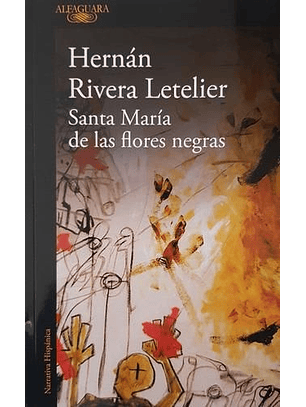 Santa Maria De Las Flores Negras