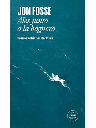 Ales Junto A La Hoguera - Premio Nobel De Literatura